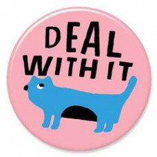 Button - 'Deal With It'